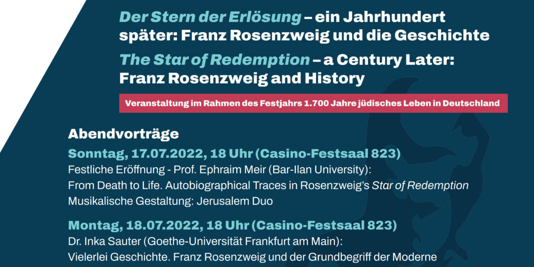 Der Stern der Erlösung – ein Jahrhundert später: Franz Rosenzweig und die Geschichte | The Star of Redemption – a Century Later: Franz Rosenzweig and History